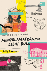 Image of Not If Save You First Menyelamatkanmu Lebih Dulu